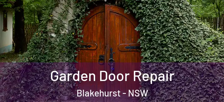  Garden Door Repair Blakehurst - NSW