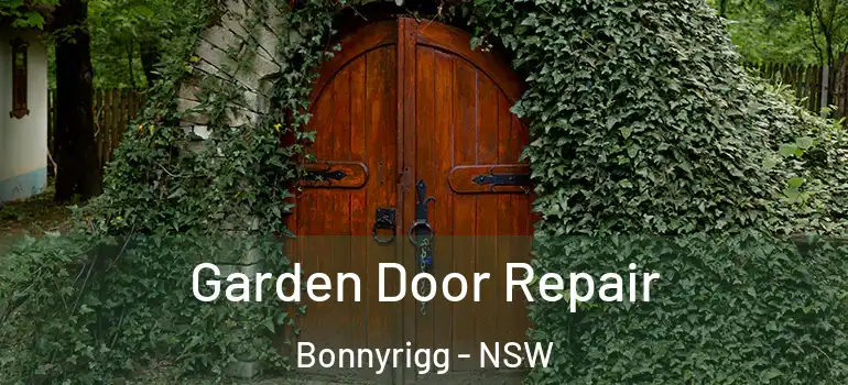 Garden Door Repair Bonnyrigg - NSW