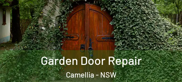  Garden Door Repair Camellia - NSW