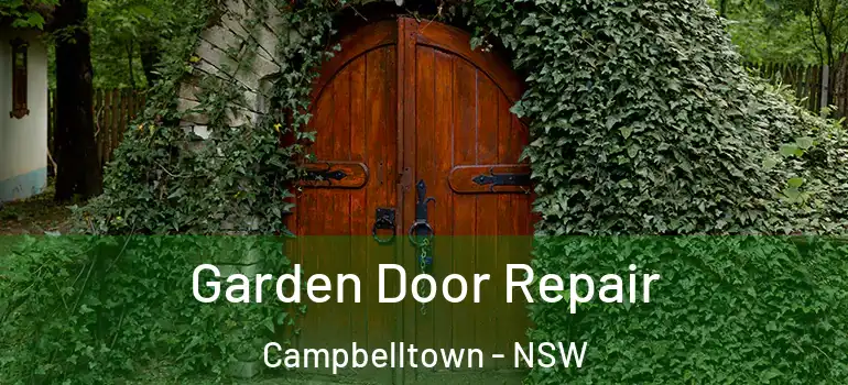 Garden Door Repair Campbelltown - NSW