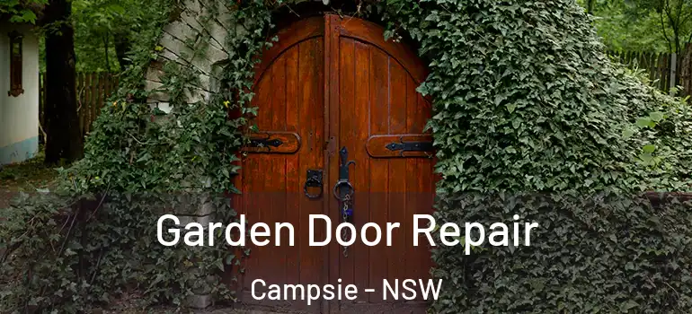 Garden Door Repair Campsie - NSW