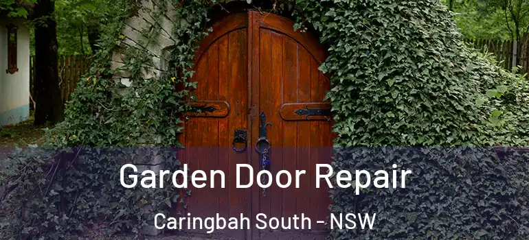 Garden Door Repair Caringbah South - NSW