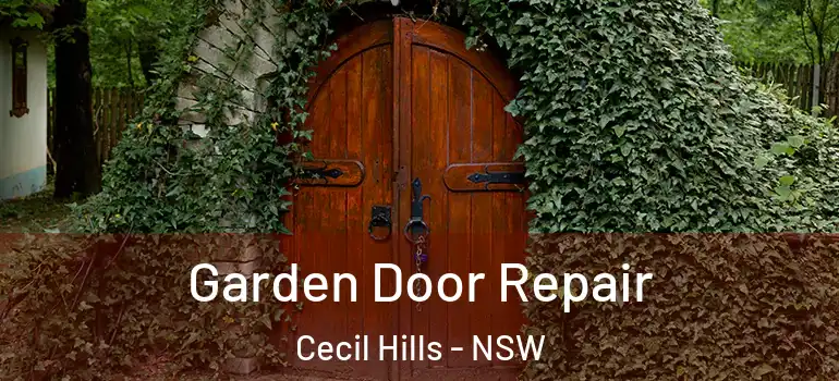 Garden Door Repair Cecil Hills - NSW