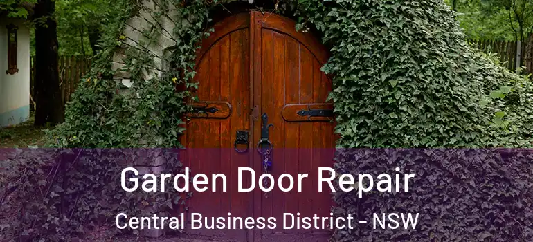 Garden Door Repair Central Business District - NSW
