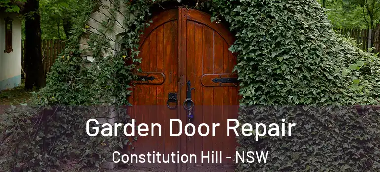 Garden Door Repair Constitution Hill - NSW