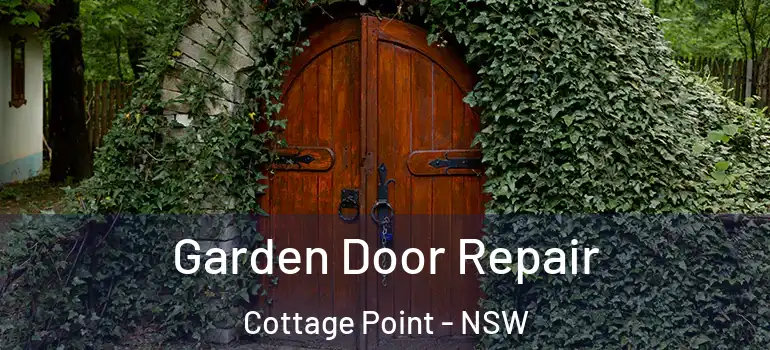 Garden Door Repair Cottage Point - NSW