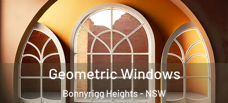 Geometric Windows Bonnyrigg Heights - NSW