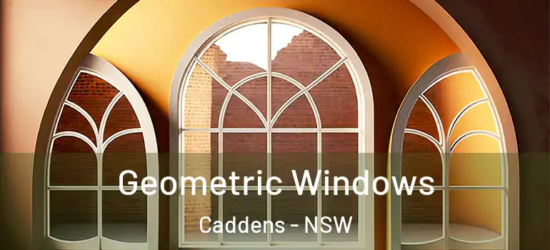 Geometric Windows Caddens - NSW
