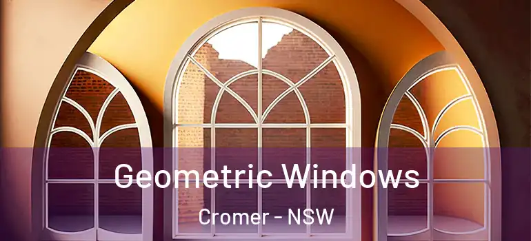 Geometric Windows Cromer - NSW