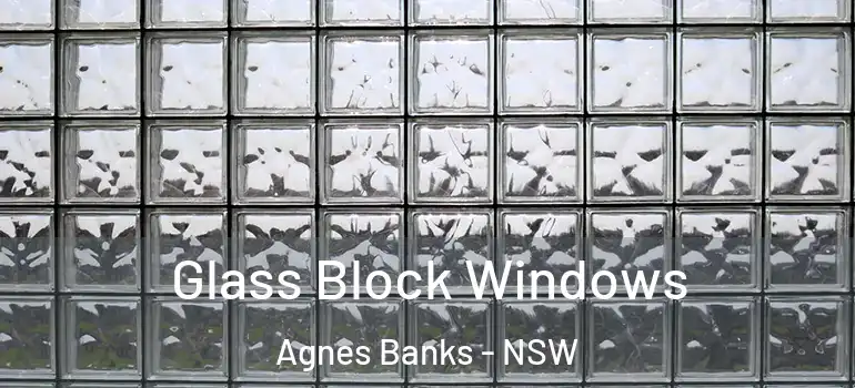 Glass Block Windows Agnes Banks - NSW
