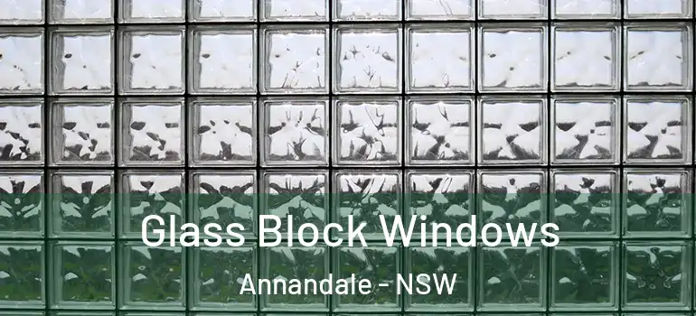Glass Block Windows Annandale - NSW