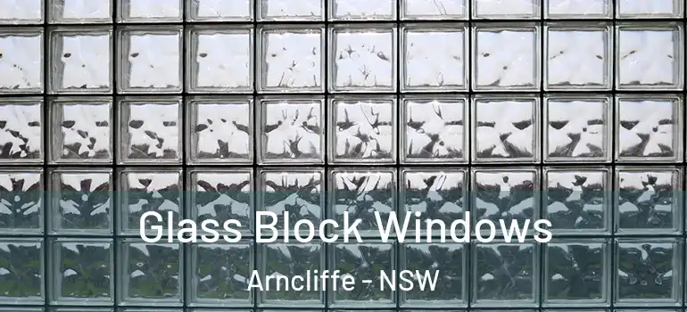 Glass Block Windows Arncliffe - NSW