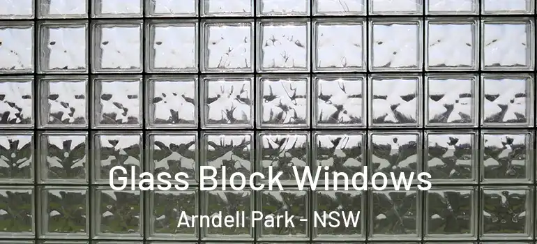Glass Block Windows Arndell Park - NSW