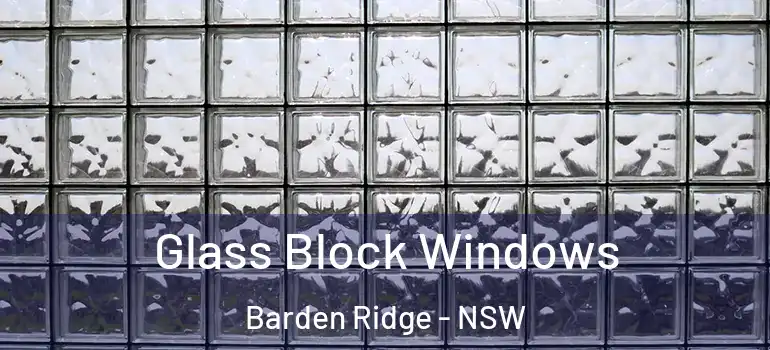 Glass Block Windows Barden Ridge - NSW