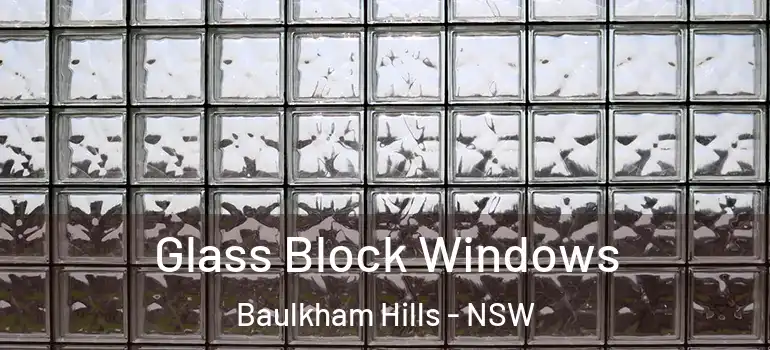 Glass Block Windows Baulkham Hills - NSW