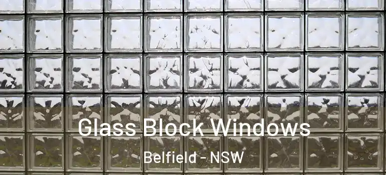 Glass Block Windows Belfield - NSW