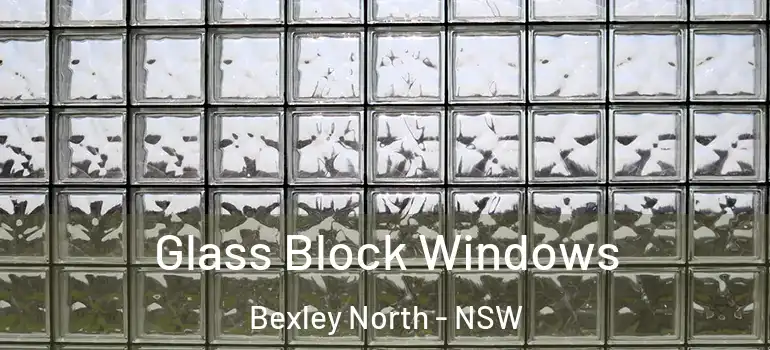 Glass Block Windows Bexley North - NSW