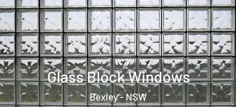  Glass Block Windows Bexley - NSW