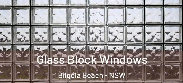 Glass Block Windows Bilgola Beach - NSW