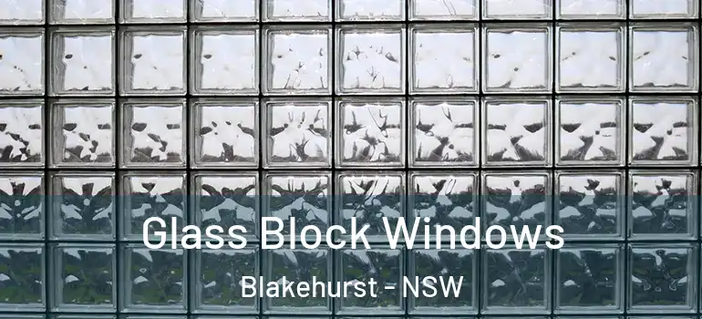Glass Block Windows Blakehurst - NSW