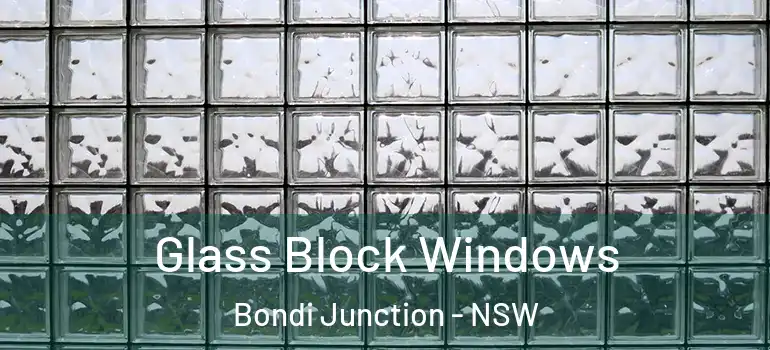 Glass Block Windows Bondi Junction - NSW