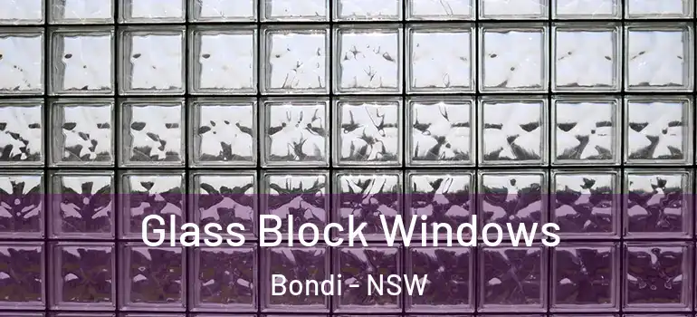 Glass Block Windows Bondi - NSW