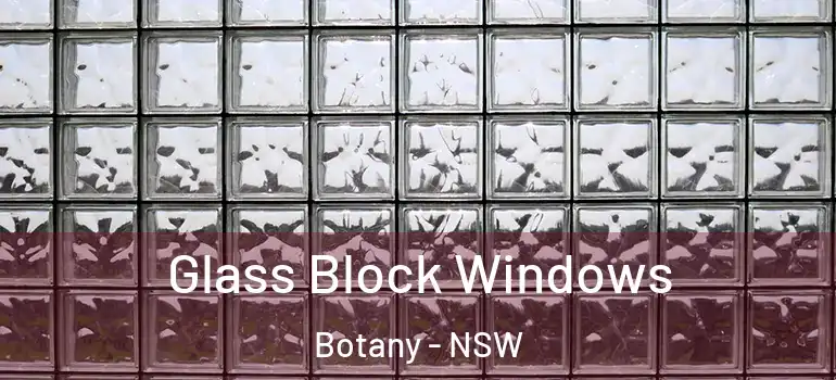 Glass Block Windows Botany - NSW