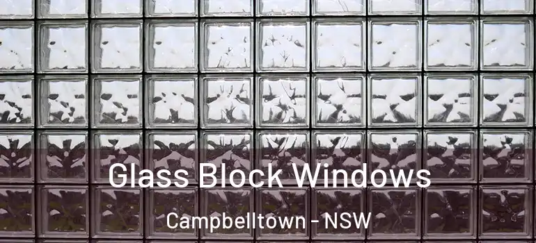 Glass Block Windows Campbelltown - NSW