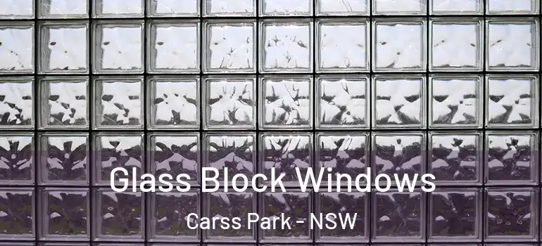 Glass Block Windows Carss Park - NSW