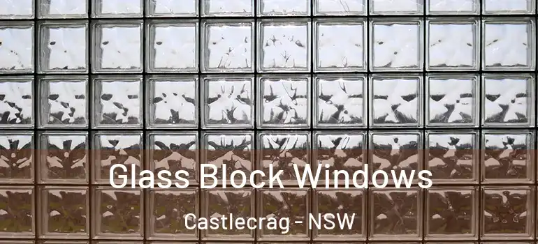 Glass Block Windows Castlecrag - NSW