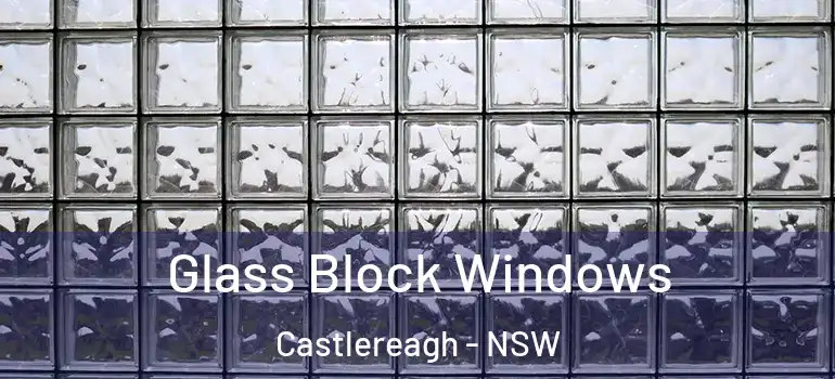 Glass Block Windows Castlereagh - NSW