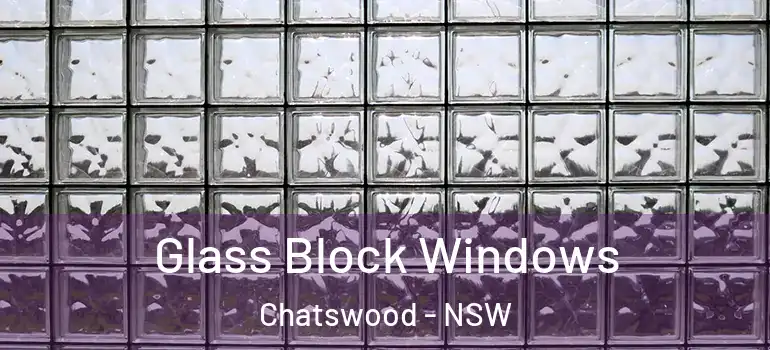 Glass Block Windows Chatswood - NSW