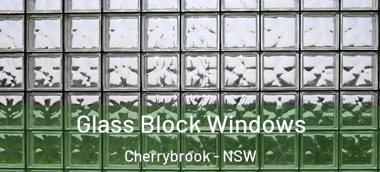  Glass Block Windows Cherrybrook - NSW