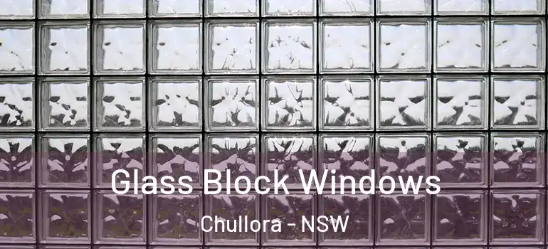 Glass Block Windows Chullora - NSW