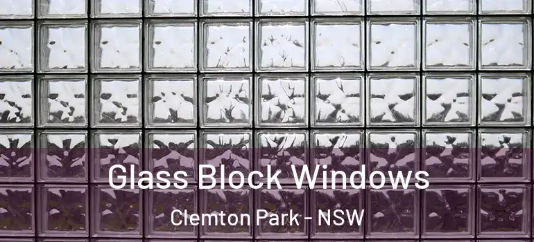 Glass Block Windows Clemton Park - NSW