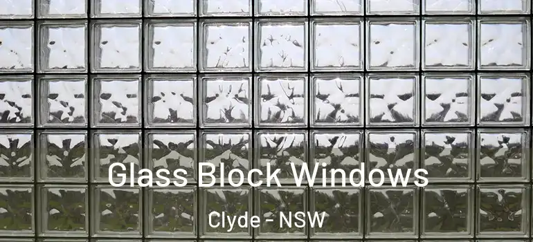  Glass Block Windows Clyde - NSW