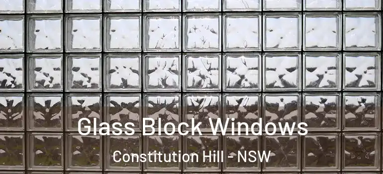 Glass Block Windows Constitution Hill - NSW