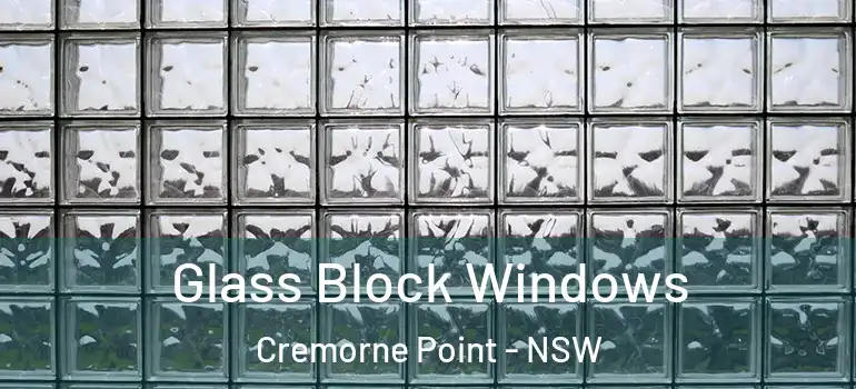 Glass Block Windows Cremorne Point - NSW