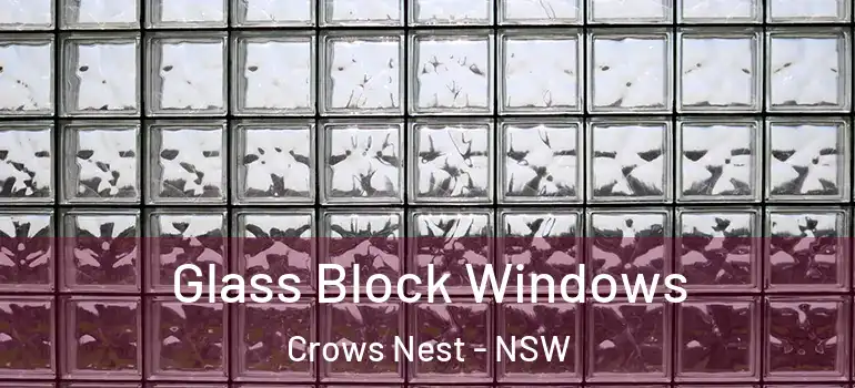  Glass Block Windows Crows Nest - NSW