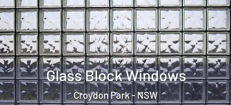 Glass Block Windows Croydon Park - NSW