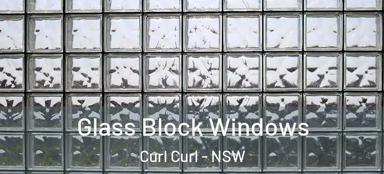 Glass Block Windows Curl Curl - NSW