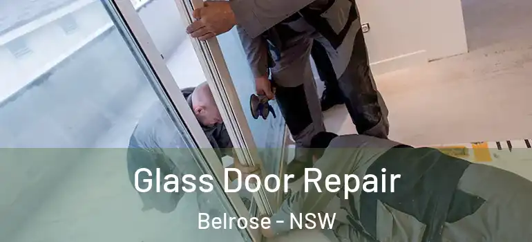 Glass Door Repair Belrose - NSW