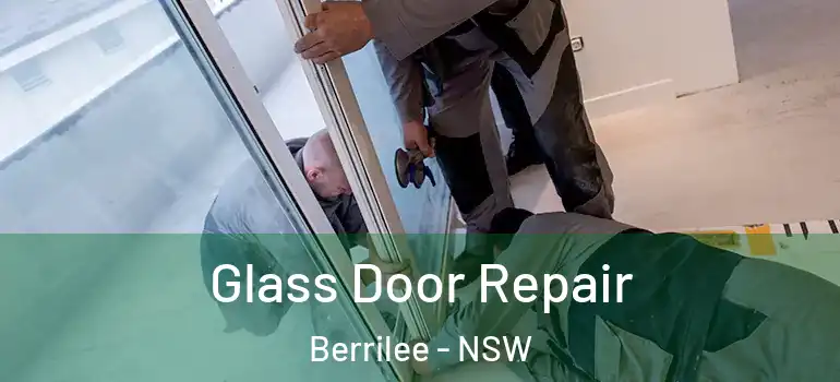  Glass Door Repair Berrilee - NSW