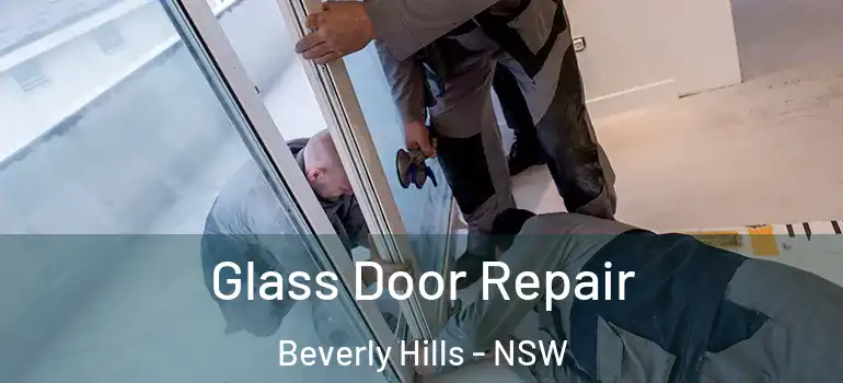 Glass Door Repair Beverly Hills - NSW