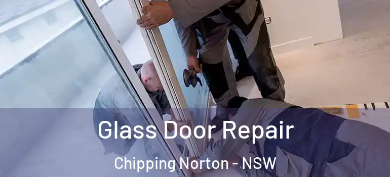  Glass Door Repair Chipping Norton - NSW
