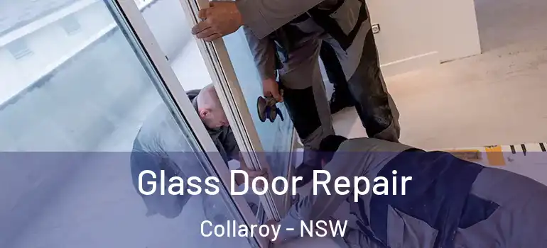 Glass Door Repair Collaroy - NSW