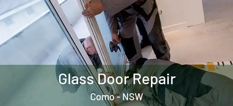  Glass Door Repair Como - NSW