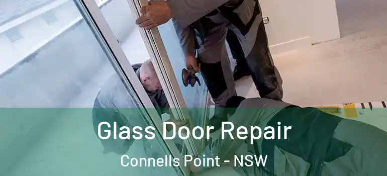 Glass Door Repair Connells Point - NSW