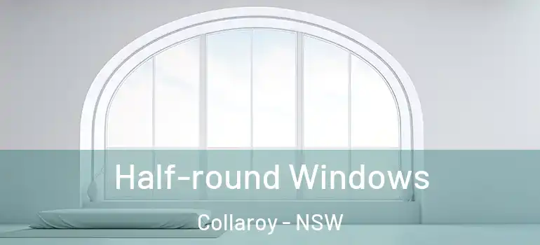 Half-round Windows Collaroy - NSW