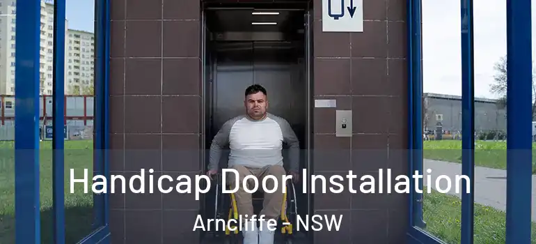  Handicap Door Installation Arncliffe - NSW